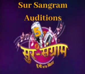 Sur Sangram Auditions