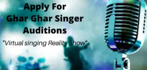 Ghar Ghar Singer Auditions