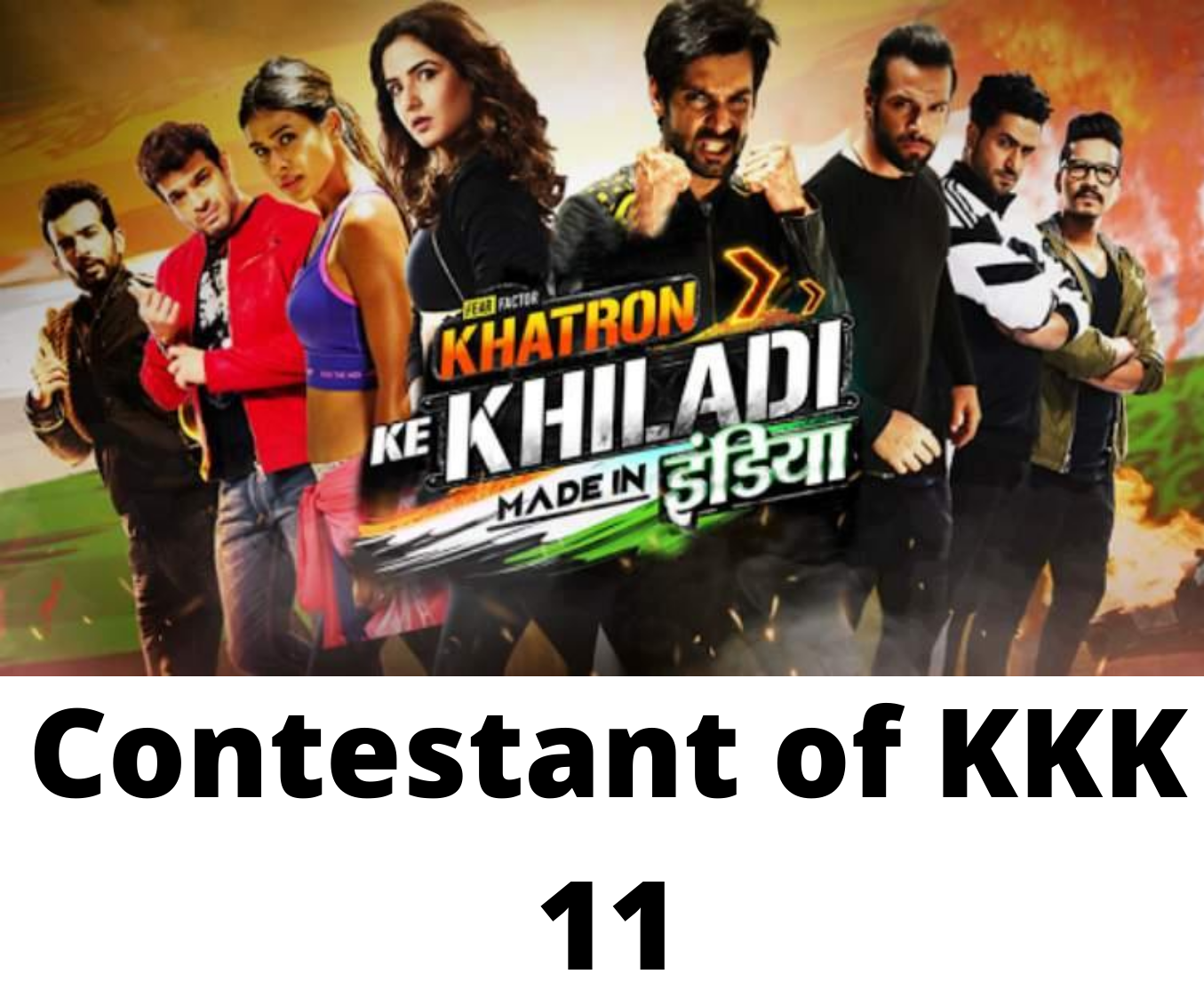 Khatron Ke Khiladi Made In India [Contestants Elimination] Winner