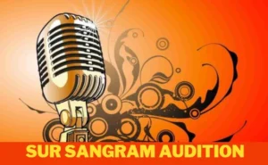 Sur Sangram Audition